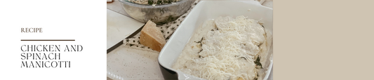 Chicken and Spinach Manicotti w/ mascarpone bechamel